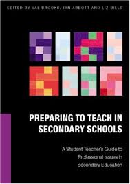 Preparing to Teach in Secondary Schools by Val Brooks - Ian Abbott and Liz Bills Preparing to Teach in Secondary Schools by Val Brooks - Ian Abbott and Liz Bills