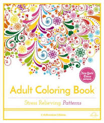Adult Coloring Book Stress Relieving Patterns Vol 1 Celebration Edition Adult Coloring Book Stress Relieving Patterns Vol 1 Celebration Edition