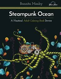 Steampunk Ocean A Nautical Adult Coloring Book Device