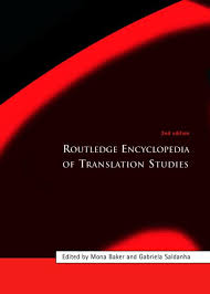 Routledge Encyclopedia of Translation Studies 2nd Edition (Thinking Translation) Routledge Encyclopedia of Translation Studies 2nd Edition (Thinking Translation)