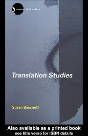 Translation Studies New Accents 3rd Edition by Susan Bassnett Translation Studies New Accents 3rd Edition by Susan Bassnett