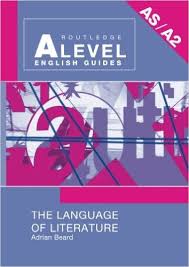 The Language of Literature (Routledge a Level English Guides) The Language of Literature (Routledge a Level English Guides)