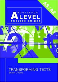 Transforming Texts (Routledge A Level English Guides) Transforming Texts (Routledge A Level English Guides)