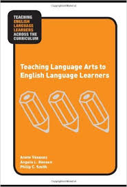 Teaching Language Arts to English Language Learners (Teaching English Language Learners Across the Curriculum) Teaching Language Arts to English Language Learners (Teaching English Language Learners Across the Curriculum)
