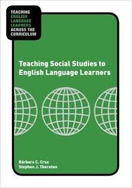 Teaching Social Studies to English Language Learners (Teaching English Language Learners Across the Curriculum Series) Teaching Social Studies to English Language Learners (Teaching English Language Learners Across the Curriculum Series)