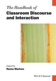 The Handbook of Classroom Discourse and Interaction (Blackwell Handbooks in Linguistics Series) The Handbook of Classroom Discourse and Interaction (Blackwell Handbooks in Linguistics Series)