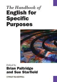 The Handbook of English for Specific Purposes (Blackwell Handbooks in Linguistics Series) The Handbook of English for Specific Purposes (Blackwell Handbooks in Linguistics Series)