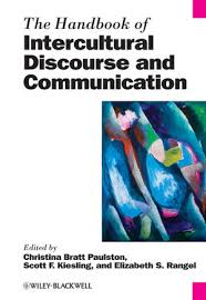 The Handbook of Intercultural Discourse and Communication (Blackwell Handbooks in Linguistics Series) The Handbook of Intercultural Discourse and Communication (Blackwell Handbooks in Linguistics Series)