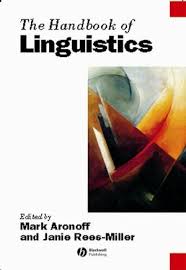 The Handbook of Linguistics (Blackwell Handbooks in Linguistics Series) The Handbook of Linguistics (Blackwell Handbooks in Linguistics Series)