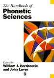 The Handbook of Phonetic Sciences (Blackwell Handbooks in Linguistics Series) The Handbook of Phonetic Sciences (Blackwell Handbooks in Linguistics Series)