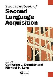 The Handbook of Second Language Acquisition (Blackwell Handbooks in Linguistics Series)