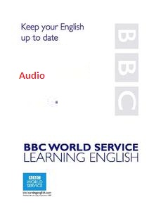 BBC Learning English - Keep your English up to Date Audio BBC Learning English - Keep your English up to Date Audio
