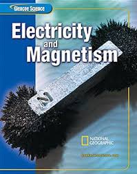 Glencoe Science Electricity and Magnetism Student Edition Glencoe Science Electricity and Magnetism Student Edition