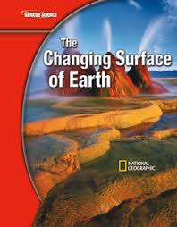 Glencoe Science The Changing Surface of Earth Glencoe Science The Changing Surface of Earth