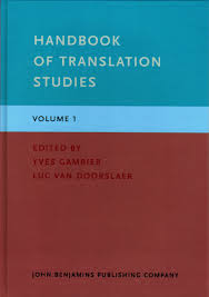 Handbook of Translation Studies Volume 1 by Yves Gambier and Luc van Doorslaer Handbook of Translation Studies Volume 1 by Yves Gambier and Luc van Doorslaer