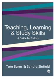 Teaching Learning and Study Skills A Guide for Tutors Teaching Learning and Study Skills A Guide for Tutors