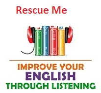Improve your English through Listening AudioBooks Rescue Me Improve your English through Listening AudioBooks Rescue Me