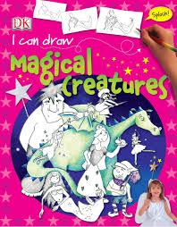 DK- I Can Draw Magical Creatures DK- I Can Draw Magical Creatures