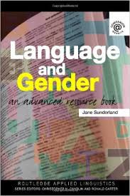Language and Gender An Advanced Resource Book (Routledge Applied Linguistics) Language and Gender An Advanced Resource Book (Routledge Applied Linguistics)