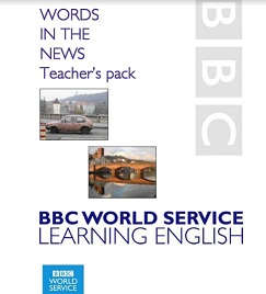 BBC World Service Learning English Words In The News Teachers Pack BBC World Service Learning English Words In The News Teachers Pack