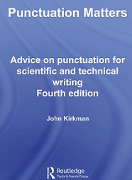 Punctuation Matters Style and Punctuation in Scientific Technical and Medical Writing 4th Edition (Routledge Study Guides) Punctuation Matters Style and Punctuation in Scientific Technical and Medical Writing 4th Edition (Routledge Study Guides)