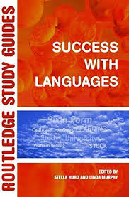 Success With Languages (Routledge Study Guides) by Stella Hurd and Linda Murphey Success With Languages (Routledge Study Guides) by Stella Hurd and Linda Murphey