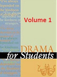 Drama for Students Volume 1 by David Galens and Lynn Spampinato Drama for Students Volume 1 by David Galens and Lynn Spampinato