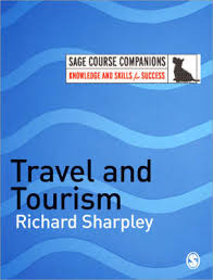 Travel and Tourism (SAGE Course Companions) by Richard Sharpley Travel and Tourism (SAGE Course Companions) by Richard Sharpley