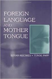 Foreign Language and Mother Tongue Foreign Language and Mother Tongue