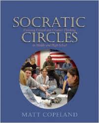 Socratic Circles Fostering Critical And Creative Thinking In Middle And High School by Matt Copeland Socratic Circles Fostering Critical And Creative Thinking In Middle And High School by Matt Copeland
