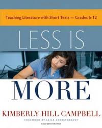 Less is More Teaching Literature With Short Texts Grades 6-12 Less is More Teaching Literature With Short Texts Grades 6-12