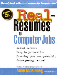 Real-Resumes for Computer Jobs by Anne McKinney (Real-Resumes Series) Real-Resumes for Computer Jobs by Anne McKinney (Real-Resumes Series)