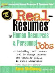 Real-Resumes for Human Resources and Personnel Jobs by Anne McKinney (Real-Resumes Series) Real-Resumes for Human Resources and Personnel Jobs by Anne McKinney (Real-Resumes Series)