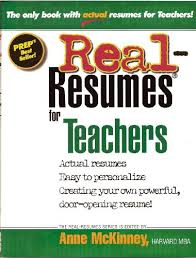 Real-Resumes for Teachers by Anne McKinney (Real-Resumes Series) Real-Resumes for Teachers by Anne McKinney (Real-Resumes Series)