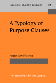 A Typology of Purpose Clauses (Typological Studies in Language) A Typology of Purpose Clauses (Typological Studies in Language)