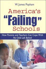 Americas Failing Schools How Parents and Teachers Can Cope With No Child Left Behind Americas Failing Schools How Parents and Teachers Can Cope With No Child Left Behind