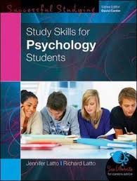 Study Skills for Psychology Students by Jennifer Latto and Richard Latto Study Skills for Psychology Students by Jennifer Latto and Richard Latto