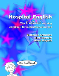 Hospital English Brilliant Learning Workbook for International Nurses by RadCliffe Medical Press