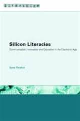LITERACIES Silicon Literacies Communication, Innovation and Education in the Electronic Age LITERACIES Silicon Literacies Communication, Innovation and Education in the Electronic Age