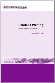 LITERACIES Student Writing Access Regulation Desire by Theresa M Lillis LITERACIES Student Writing Access Regulation Desire by Theresa M Lillis