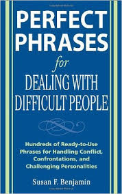 Perfect Phrases for Dealing with Difficult People (Perfect Phrases Series) Perfect Phrases for Dealing with Difficult People (Perfect Phrases Series)
