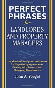 Perfect Phrases for Landlords and Property Managers (Perfect Phrases Series) Perfect Phrases for Landlords and Property Managers (Perfect Phrases Series)
