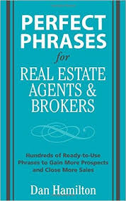 Perfect Phrases for Real Estate Agents and Brokers (Perfect Phrases Series) Perfect Phrases for Real Estate Agents and Brokers (Perfect Phrases Series)