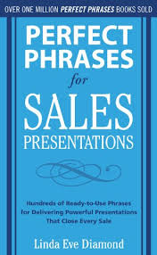 Perfect Phrases for Sales Presentations (Perfect Phrases Series) Perfect Phrases for Sales Presentations (Perfect Phrases Series)