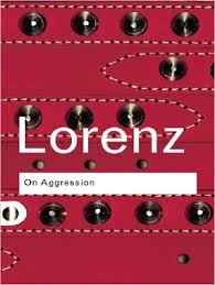 On Aggression by Konrad Lorenz (Routledge Classics) On Aggression by Konrad Lorenz (Routledge Classics)
