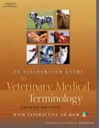An Illustrated Guide to Veterinary Medical Terminology Second Edition CD-ROM An Illustrated Guide to Veterinary Medical Terminology Second Edition CD-ROM