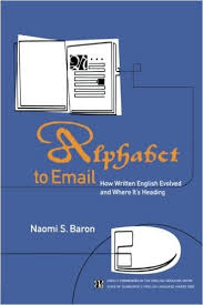 Alphabet to Email How Written English Evolved and Where Its Heading Alphabet to Email How Written English Evolved and Where Its Heading