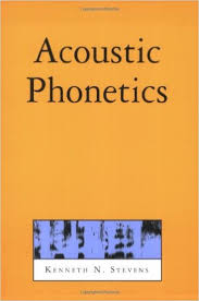 Acoustic Phonetics (Current Studies in Linguistics) Acoustic Phonetics (Current Studies in Linguistics)