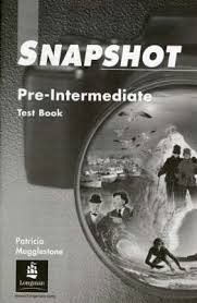 SnapShot Pre-Intermediate Test Book with Keys SnapShot Pre-Intermediate Test Book with Keys