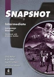 SnapShot Intermediate Language Booster Workbook with Grammar Builder SnapShot Intermediate Language Booster Workbook with Grammar Builder